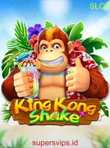 KingKongShake